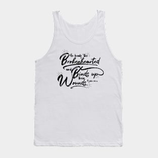 He Heals the Brokenhearted Tank Top